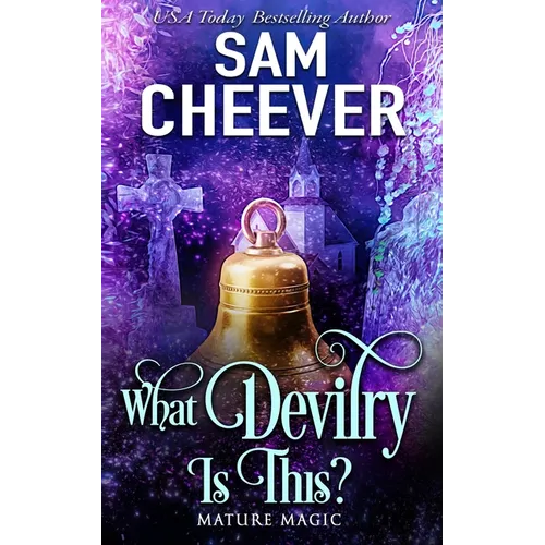 What Devilry is This?: A Paranormal Women's Fiction Novel