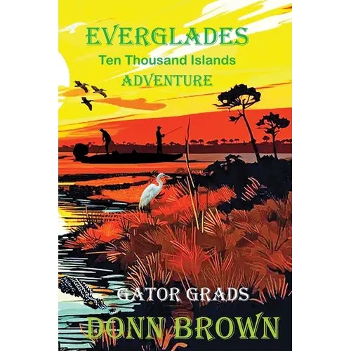 Everglades: Ten Thousand Islands Adventure