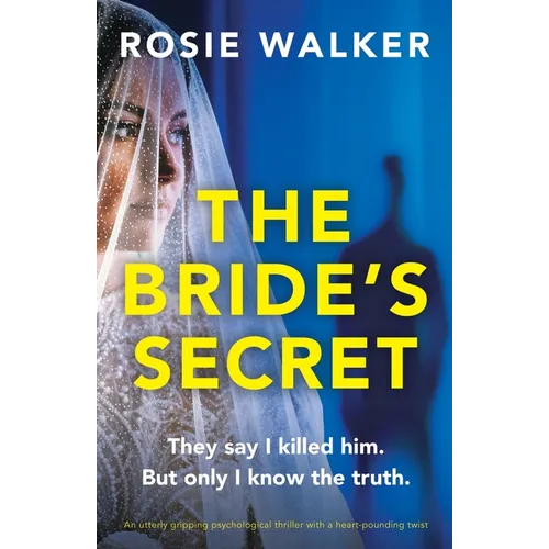 The Bride's Secret: An utterly gripping psychological thriller with a heart-pounding twist