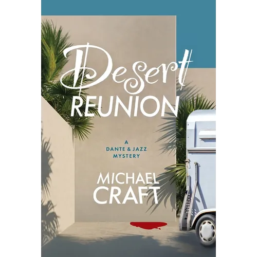 Desert Reunion: A Dante & Jazz Mystery