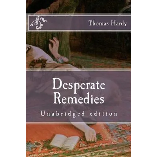 Desperate Remedies: Unabridged edition