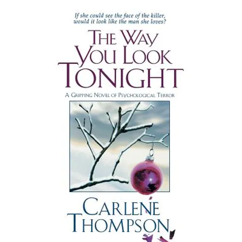 The Way You Look Tonight: A Gripping Novel of Psychological Terror
