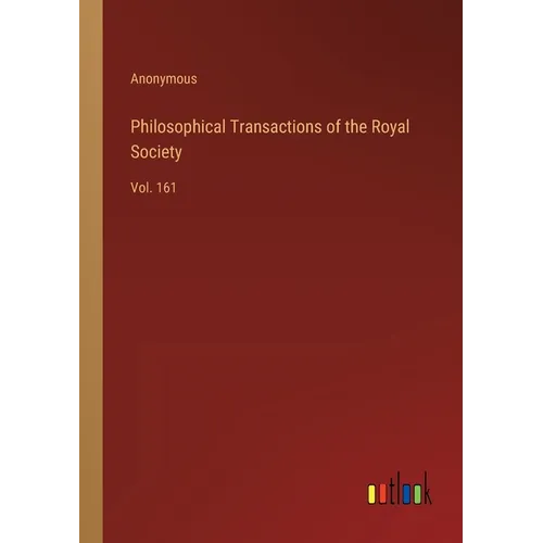 Philosophical Transactions of the Royal Society: Vol. 161