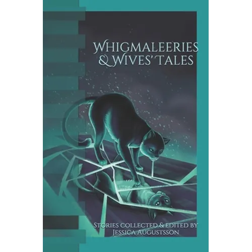 Whigmaleeries & Wives' Tales