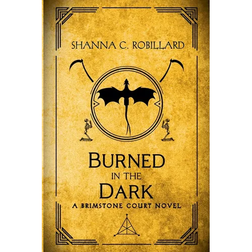 Burned in the Dark
