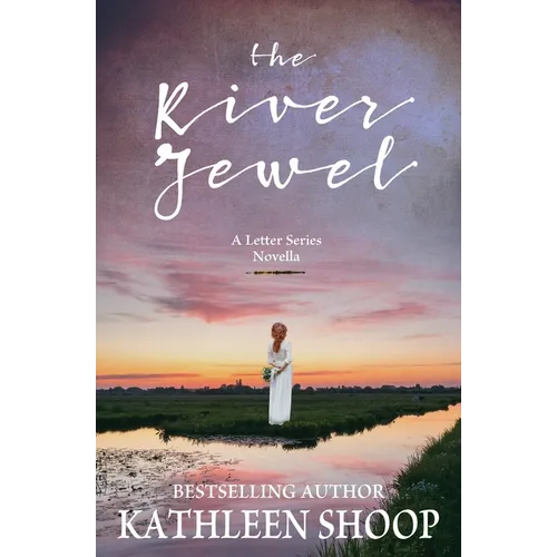 The River Jewel: A Letter Series Novella