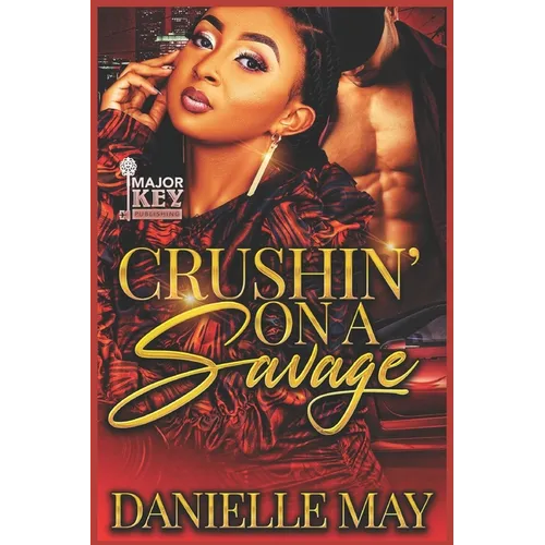 Crushin' On A Savage