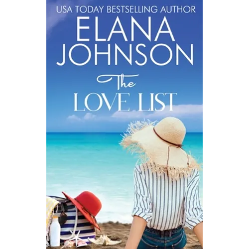 The Love List: Sweet Beach Romance and Friendship Fiction