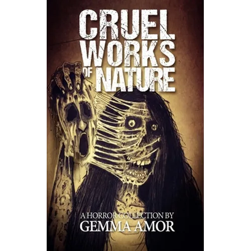 Cruel Works of Nature: 11 Illustrated Horror Novellas