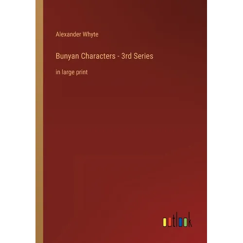 Bunyan Characters - 3rd Series: in large print