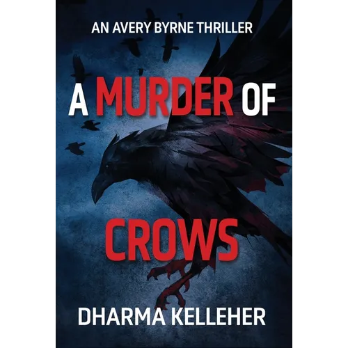 A Murder of Crows: An Avery Byrne Thriller