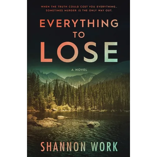 Everything To Lose