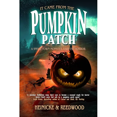 It Came From The Pumpkin Patch