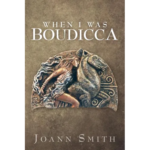 When I Was Boudicca