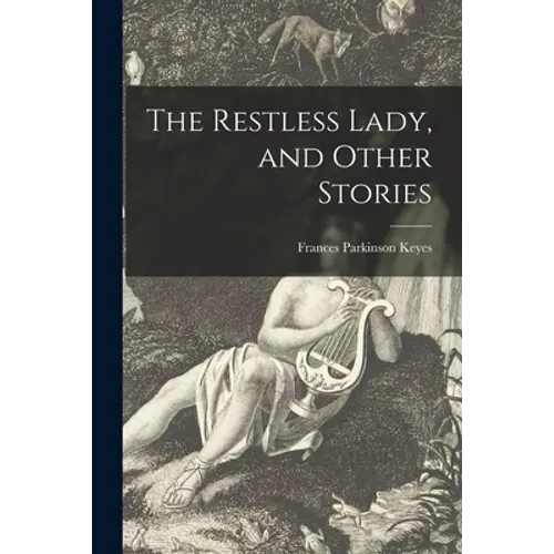 The Restless Lady, and Other Stories