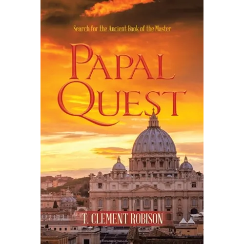 Papal Quest: Search for the Ancient Book of the Master