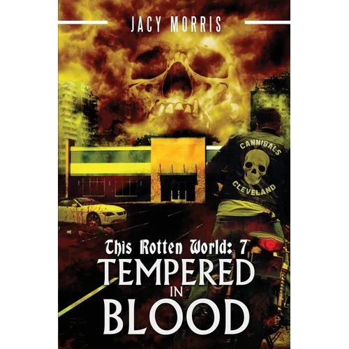 This Rotten World: Tempered in Blood