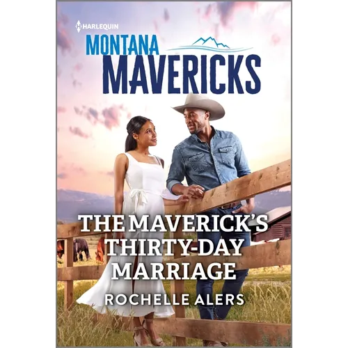 The Maverick's Thirty-Day Marriage