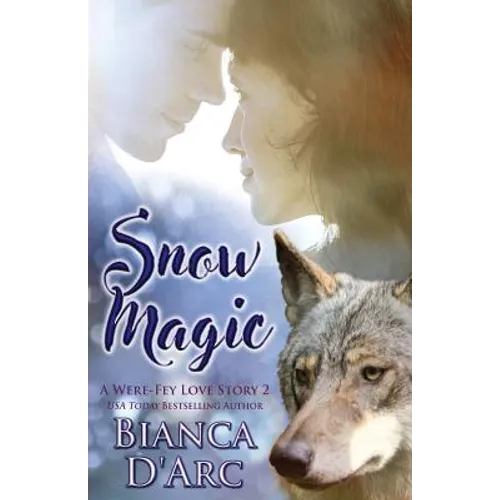 Snow Magic: Tales of the Were