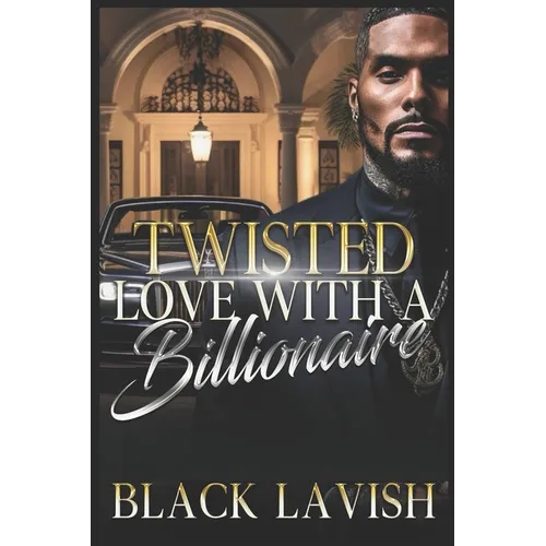 Twisted Love With A Billionaire