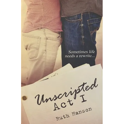 Unscripted Act I
