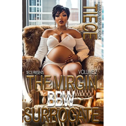The Virgin BBW Surrogate 2: A Hood Billionaire Romance