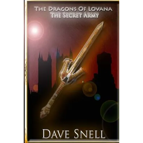 The Dragons of Lovana: The Secret Army