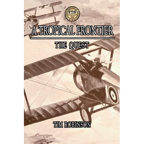A Tropical Frontier: The Quest