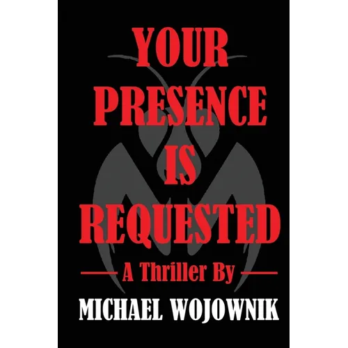Your Presence is Requested.