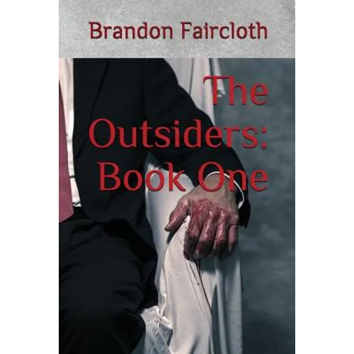 The Outsiders: Book One
