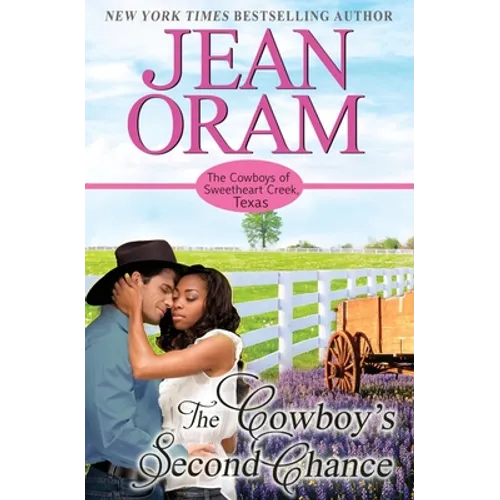The Cowboy's Second Chance: A Multicultural BWWM Cowboy Romance
