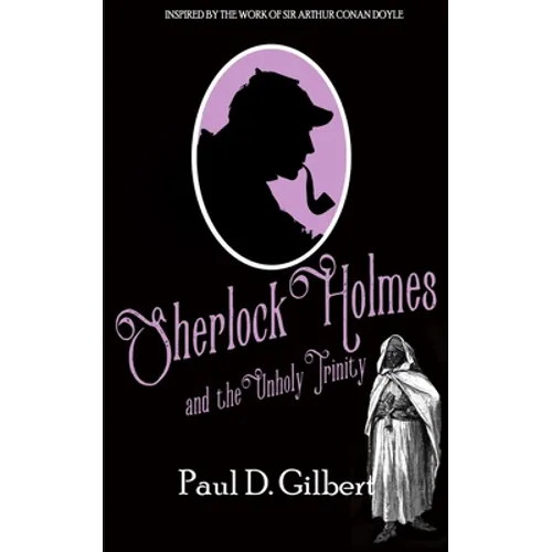 Sherlock Holmes and the Unholy Trinity