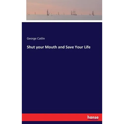 Shut your Mouth and Save Your Life