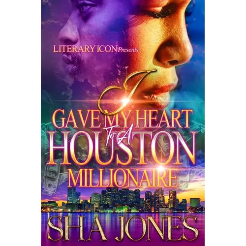 I Gave My Heart To A Houston Millionaire