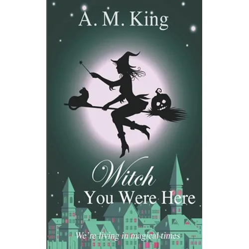Witch You Were Here