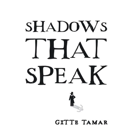 Shadows That Speak