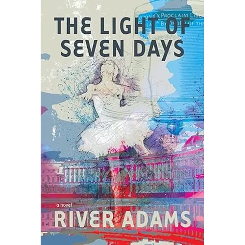 The Light of Seven Days a Novel