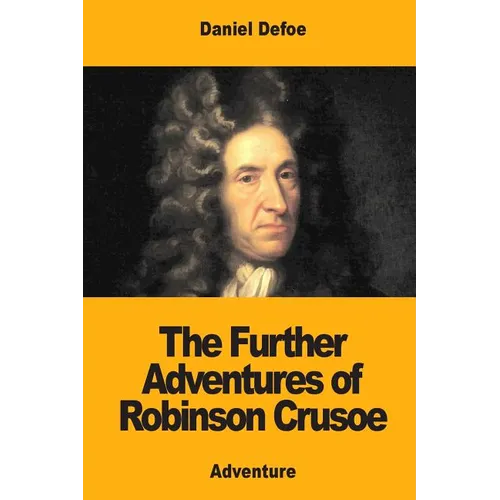 The Further Adventures of Robinson Crusoe