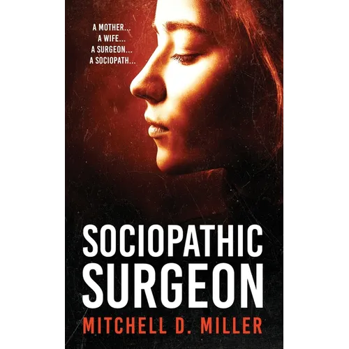 Sociopathic Surgeon