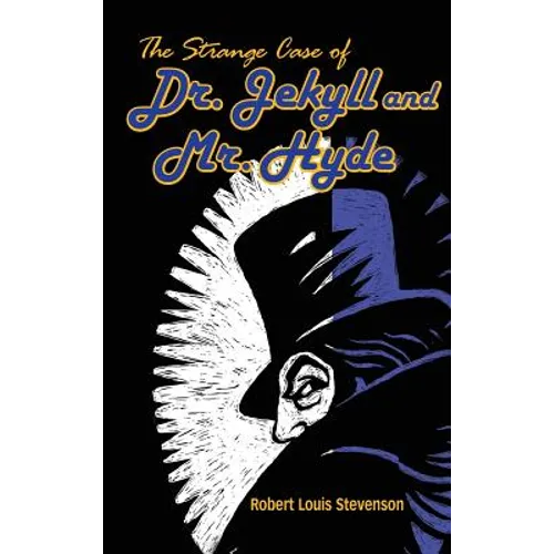 The Strange Case of Dr. Jekyll and Mr. Hyde
