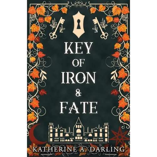 Key of Iron & Fate: (A MM Spicy Fae Romantasy)