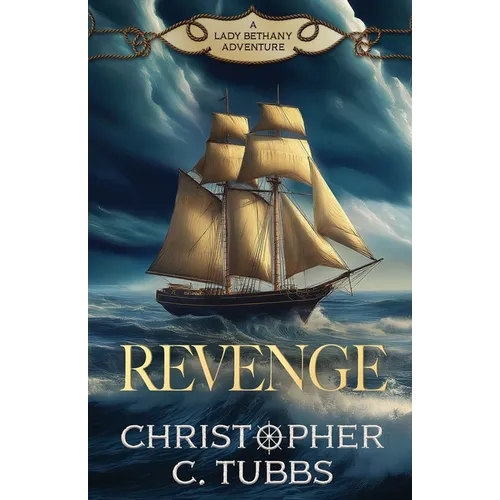 Revenge: a thrilling historical naval adventure