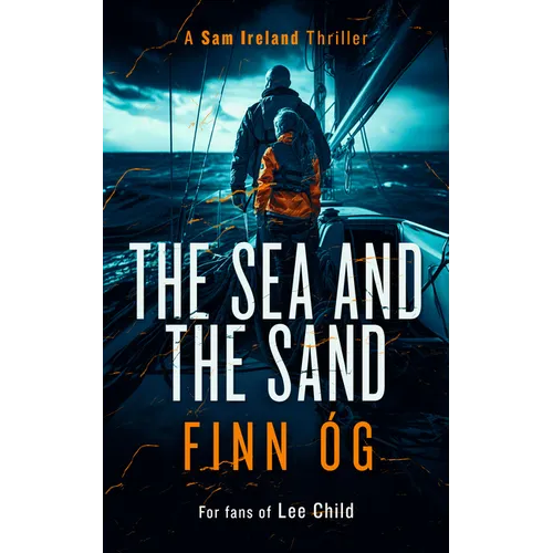 The Sea and the Sand: Justice Has No Borders in This Fast-Paced International Thriller