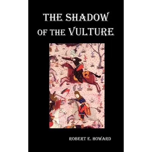 The Shadow of the Vulture.