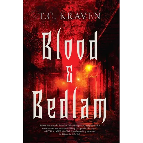 Blood & Bedlam: A Nola After Dark Novel