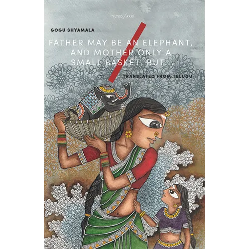 Father May Be an Elephant, and Mother Only a Small Basket, But...