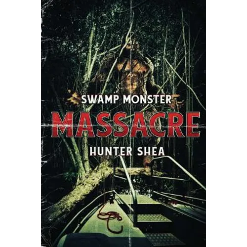 Swamp Monster Massacre