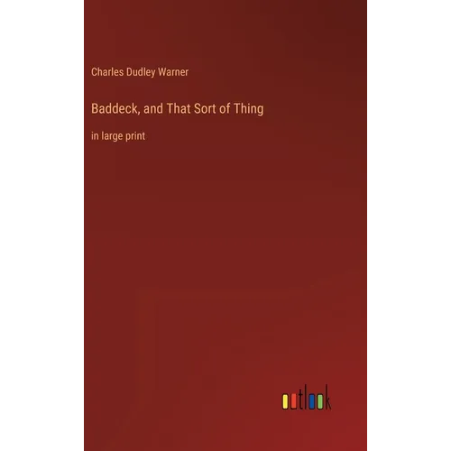 Baddeck, and That Sort of Thing: in large print