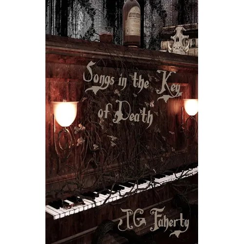 Songs in the Key of Death