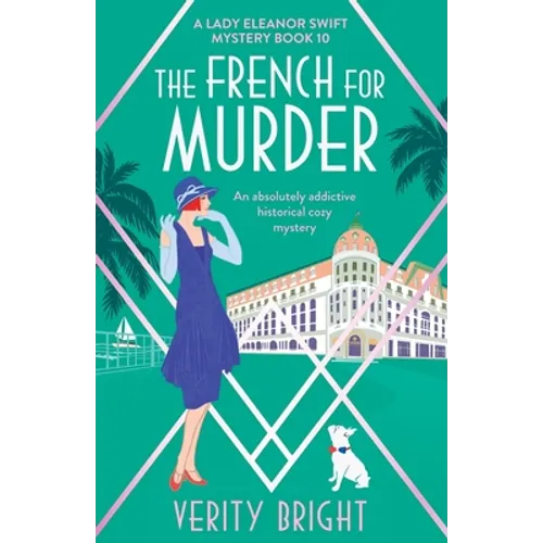 The French for Murder: An absolutely addictive historical cozy mystery
